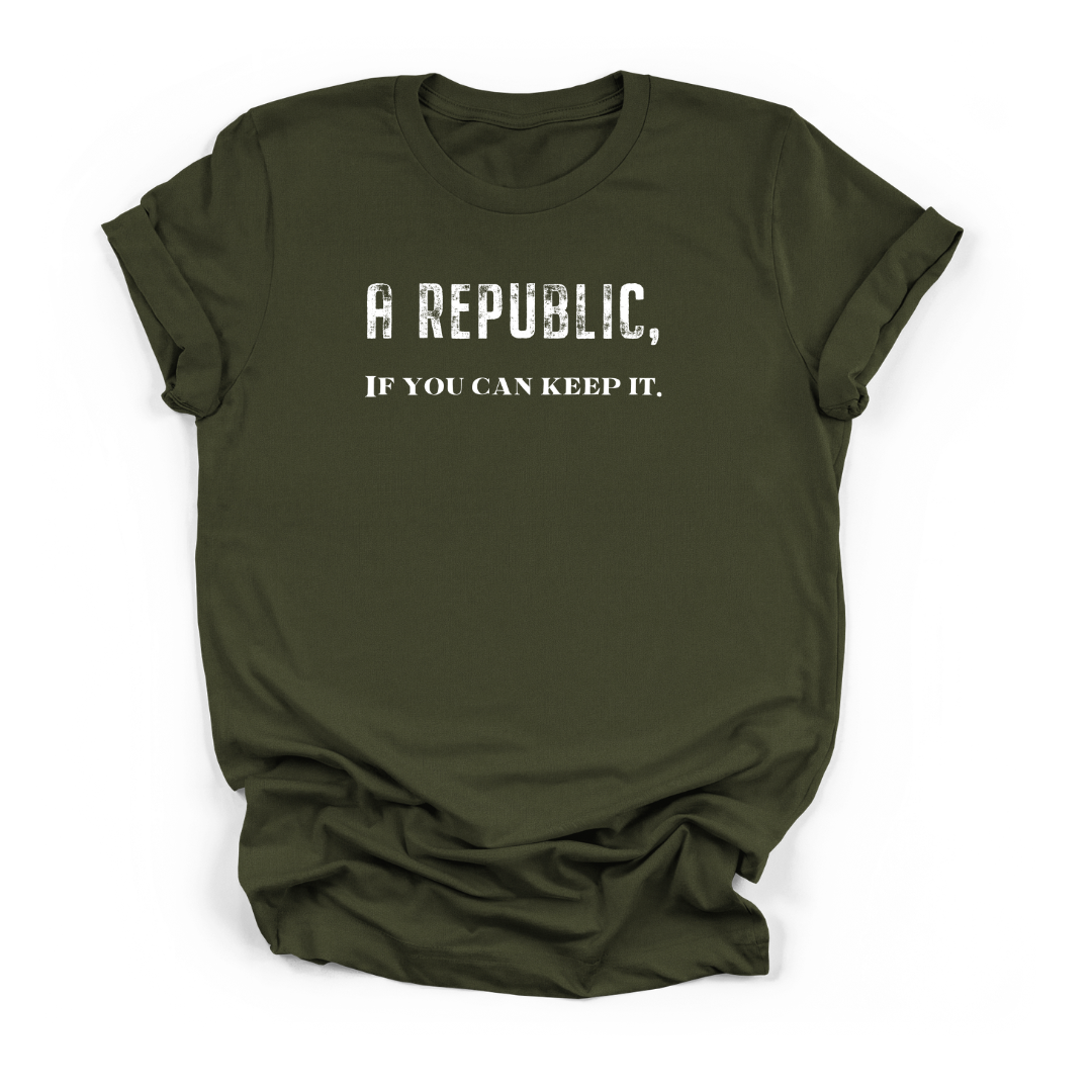 A REPUBLIC. IF YOU CAN KEEP IT | Deluxe Tee
