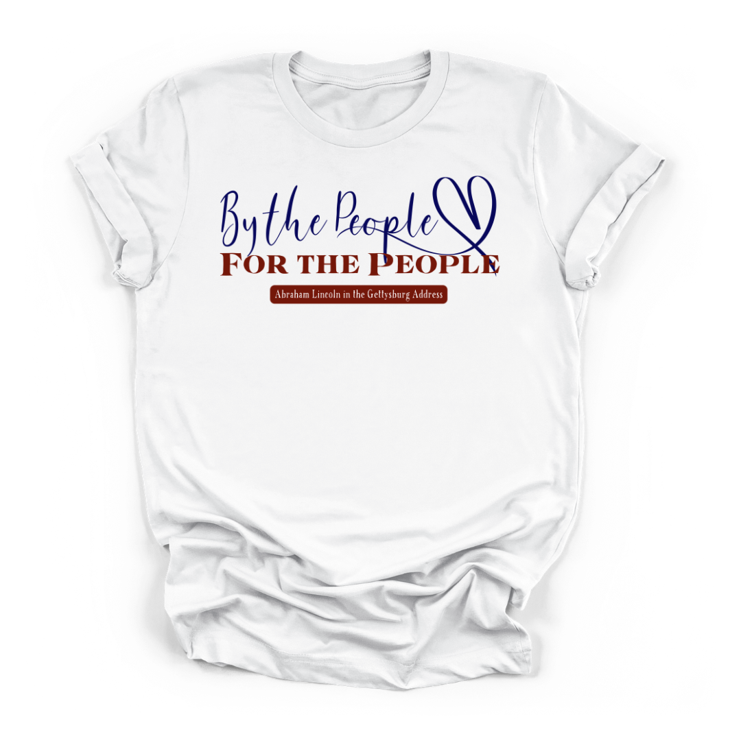 By The People For The People | Deluxe Tee