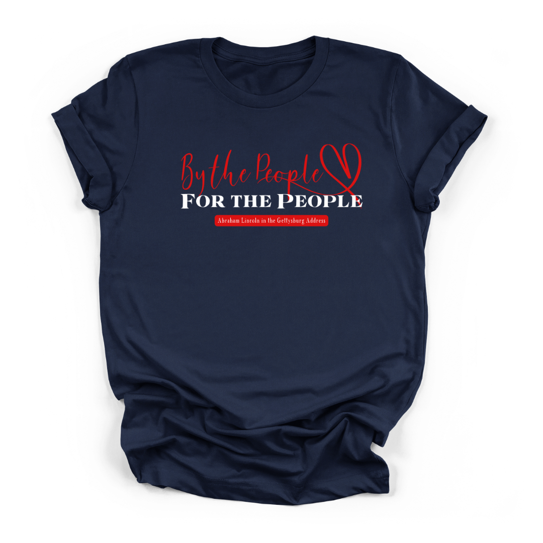 By The People For The People | Deluxe Tee