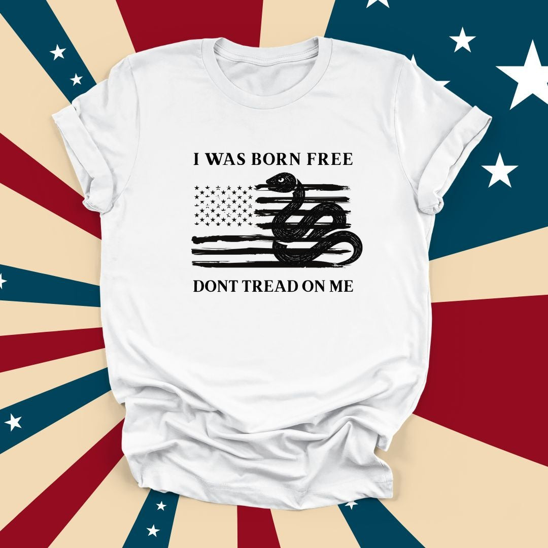 I Was Born Free Don't Tread On Me — White Tee